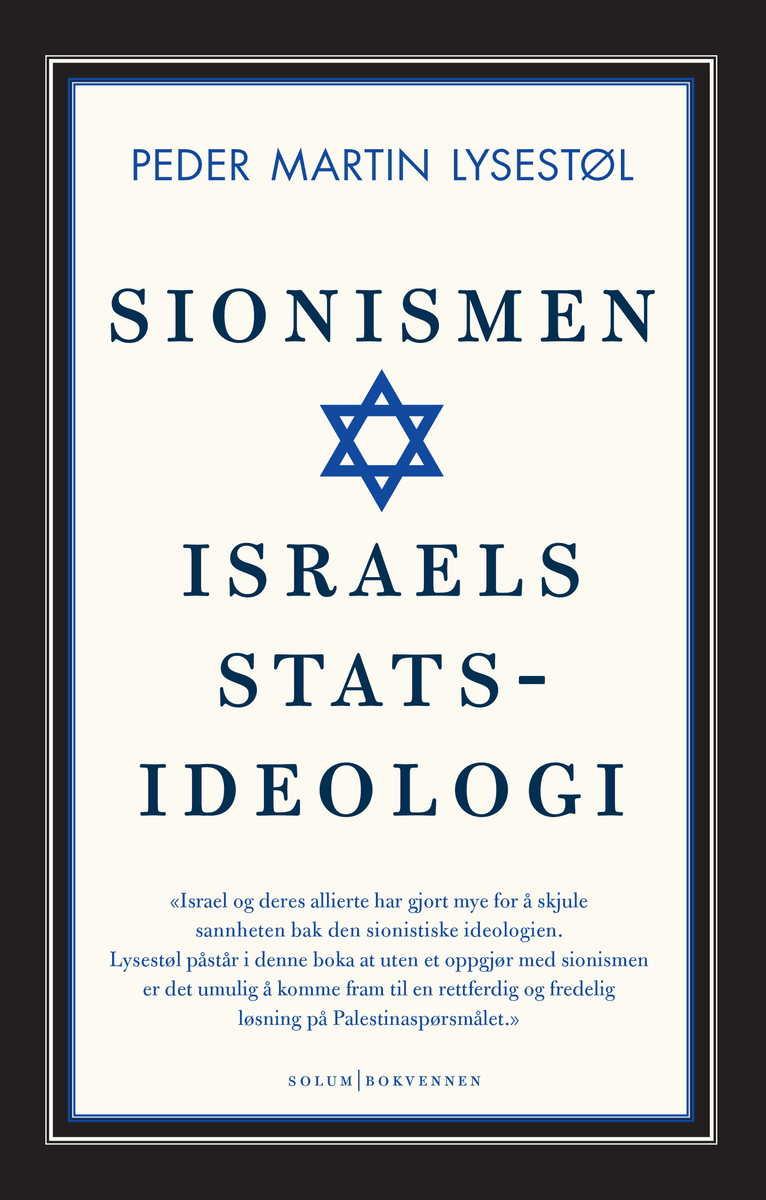 Sionismen: Israels statsideologi - Peder Martin Lysestøl