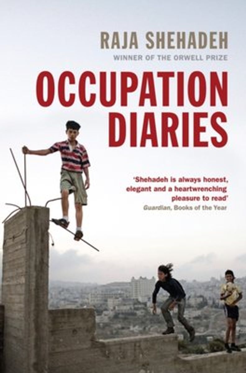 Occupation Diaries - Raja Shahadeh